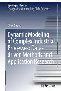 Vorderes Coverbild Dynamic Modeling of Complex Industrial Processes: Data-driven Methods and Application Research