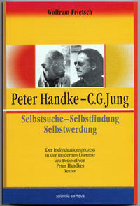 Vorderes Coverbild Peter Handke - C. G. Jung. Selbstsuche - Selbstfindung - Selbstwerdung
