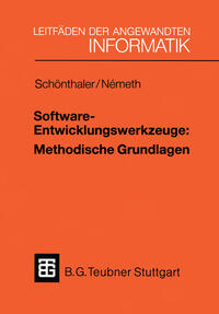 Vorderes Coverbild Software-Entwicklungswerkzeuge: Methodische Grundlagen