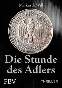 Vorderes Coverbild Die Stunde des Adlers (Thriller)
