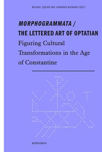 Vorderes Coverbild Morphogrammata / The lettered Art of Optatian