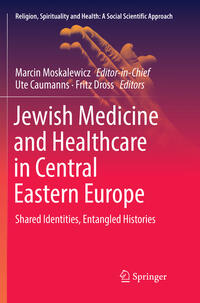 Vorderes Coverbild Jewish Medicine and Healthcare in Central Eastern Europe