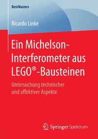 Vorderes Coverbild Ein Michelson-Interferometer aus LEGO®-Bausteinen