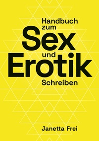 Vorderes Coverbild Handbuch zum Sex- und Erotik-Schreiben