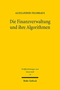 Vorderes Coverbild Die Finanzverwaltung und ihre Algorithmen