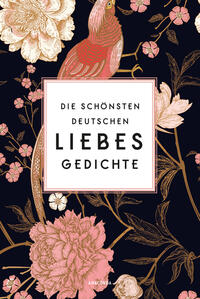 Vorderes Coverbild Die schönsten deutschen Liebesgedichte