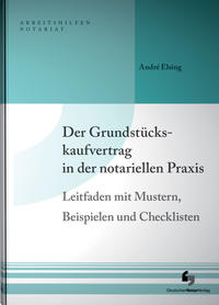 Vorderes Coverbild Der Grundstückskaufvertrag in der notariellen Praxis