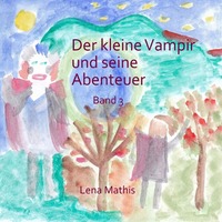 Vorderes Coverbild Der kleine Vampir und seine Abenteuer / Der kleine Vampir und seine Abenteuer Band 3