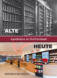 Vorderes Coverbild ALTE Apotheken in Ostfriesland HEUTE