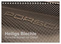 Vorderes Coverbild Heiligs Blechle - Porsche-Ikonen im Detail (Tischkalender 2025 DIN A5 quer), CALVENDO Monatskalender