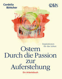 Vorderes Coverbild Ostern - Durch die Passion zur Auferstehung