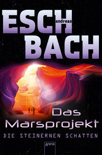 Vorderes Coverbild Das Marsprojekt (4). Die steinernen Schatten