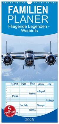 Vorderes Coverbild Familienplaner 2025 - Fliegende Legenden - Warbirds mit 5 Spalten (Wandkalender, 21 x 45 cm) CALVENDO