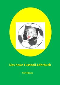 Vorderes Coverbild Das neue Fussball-Lehrbuch