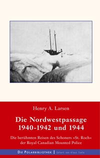 Vorderes Coverbild Die Nordwestpassage 1940-1942 und 1944