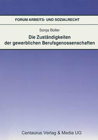 Vorderes Coverbild Die Zuständigkeit der gewerblichen Berufsgenossenschaften