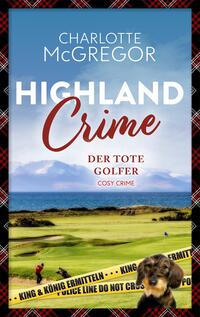 Vorderes Coverbild Highland Crime - Der tote Golfer