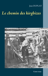 Vorderes Coverbild Le chemin des kirghizes