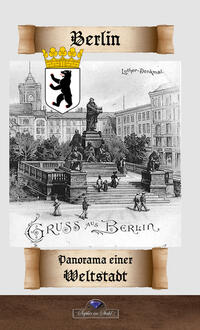 Vorderes Coverbild Berlin - Panorama einer Weltstadt