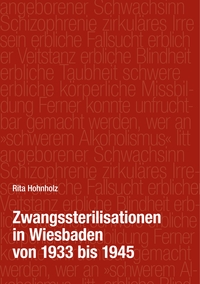 Vorderes Coverbild Zwangssterilisationen in Wiesbaden von 1933 bis 1945