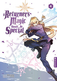 Vorderes Coverbild A Returner's Magic Should Be Special 04