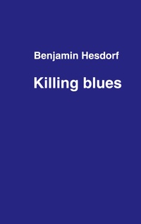 Vorderes Coverbild Killing blues