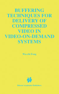 Vorderes Coverbild Buffering Techniques for Delivery of Compressed Video in Video-on-Demand Systems
