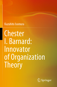 Vorderes Coverbild Chester I. Barnard: Innovator of Organization Theory