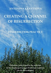 Vorderes Coverbild Creating a Channel of Resurrection. Resurrection Practice.