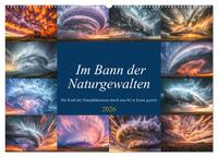 Vorderes Coverbild Im Bann der Naturgewalten (Wandkalender 2026 DIN A2 quer), CALVENDO Monatskalender