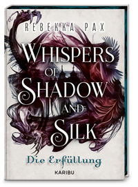Vorderes Coverbild Whispers of Shadow and Silk (Band 2) – Die Erfüllung