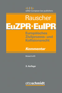 Vorderes Coverbild Europäisches Zivilprozess- und Kollisionsrecht EuZPR/EuIPR, Band I
