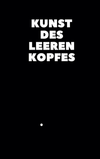 Vorderes Coverbild Kunst des leeren Kopfes