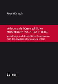 Vorderes Coverbild Verletzung der börsenrechtlichen Meldepflichten (Art. 20 und 31 BEHG)
