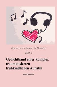 Vorderes Coverbild Gedichtband einer komplex traumatisierten frühkindlichen Autistin