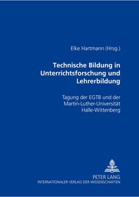 Vorderes Coverbild Technische Bildung in Unterrichtsforschung und Lehrerbildung