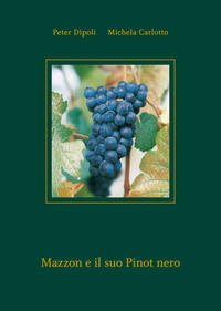 Vorderes Coverbild Mazzon e il suo Pinot nero