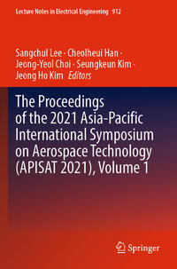 Vorderes Coverbild The Proceedings of the 2021 Asia-Pacific International Symposium on Aerospace Technology (APISAT 2021), Volume 1