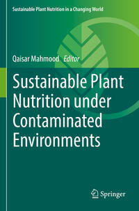 Vorderes Coverbild Sustainable Plant Nutrition under Contaminated Environments