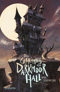 Vorderes Coverbild Das Geheimnis von Darkmoor Hall