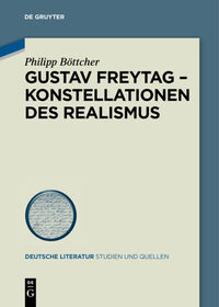 Vorderes Coverbild Gustav Freytag - Konstellationen des Realismus
