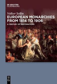 Vorderes Coverbild European Monarchies from 1814 to 1906