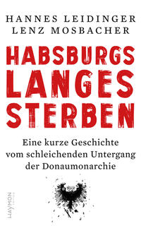 Vorderes Coverbild Habsburgs langes Sterben