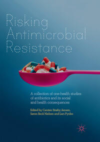 Vorderes Coverbild Risking Antimicrobial Resistance