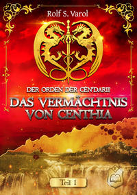 Vorderes Coverbild Das Vermächtnis von Centhia