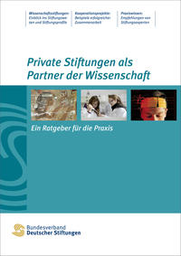 Vorderes Coverbild Private Stiftungen als Partner der Wissenschaft
