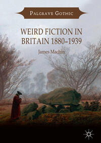 Vorderes Coverbild Weird Fiction in Britain 1880–1939
