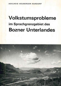 Vorderes Coverbild Volkstumsprobleme im Sprachgrenzgebiet des Bozner Unterlandes