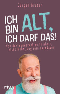 Vorderes Coverbild Ich bin alt, ich darf das