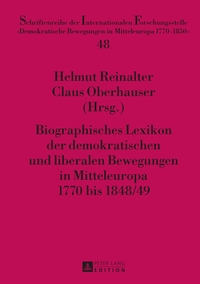 Vorderes Coverbild Biographisches Lexikon der demokratischen und liberalen Bewegungen in Mitteleuropa 1770 bis 1848/49